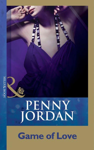 Game Of Love (Mills &amp; Boon Modern): First edition