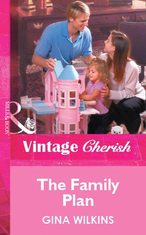 The Family Plan (Mills &amp; Boon Vintage Cherish): First edition