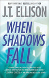 When Shadows Fall (A Samantha Owens Novel, Book 3): First edition (9781472090522)