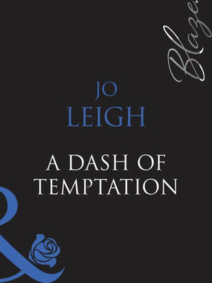 One Last Fling - A Dash Of Temptation (Mills &amp; Boon Blaze) (One Last Fling, Book 2): First edition