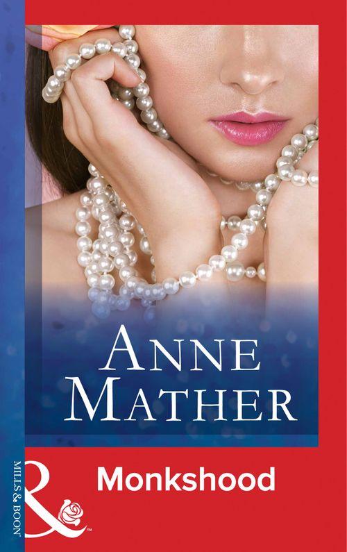 Monkshood (Mills &amp; Boon Modern): First edition