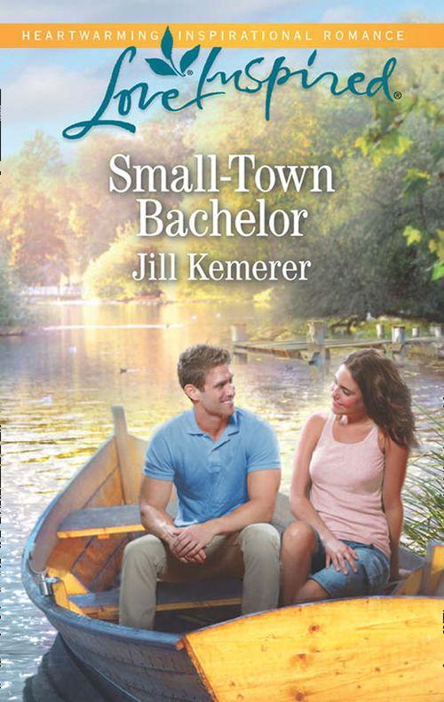 Small-Town Bachelor (Mills &amp; Boon Love Inspired): First edition