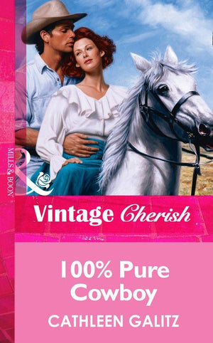 100% Pure Cowboy (Mills &amp; Boon Vintage Cherish): First edition