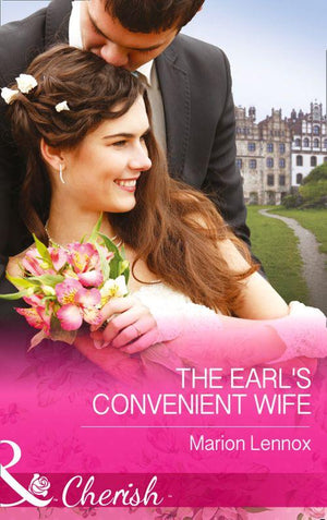The Earl&#39;s Convenient Wife (Mills &amp; Boon Cherish): First edition