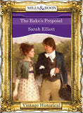 The Rake's Proposal (Mills & Boon Historical): First edition (9781472040831)