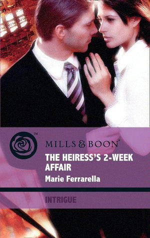 The Heiress&#39;s 2-Week Affair (Mills &amp; Boon Intrigue): First edition