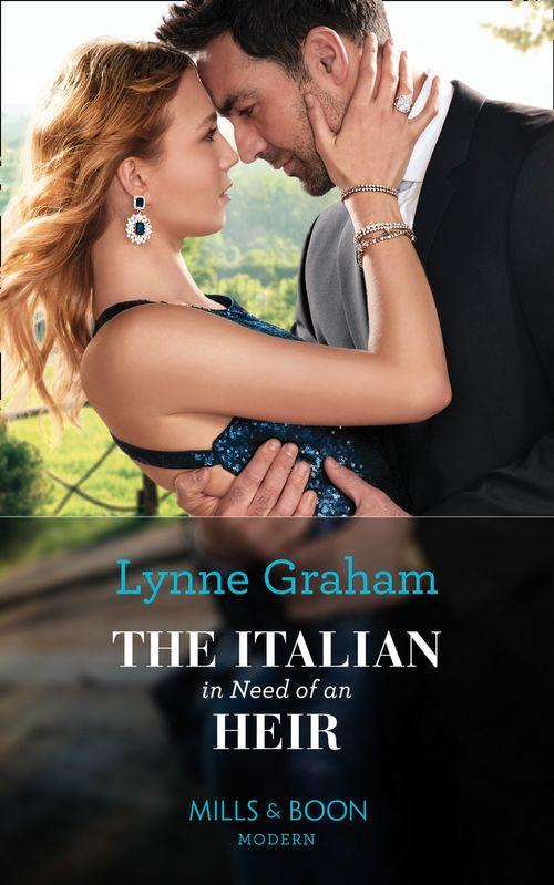 Cinderella Brides for Billionaires - The Italian In Need Of An Heir (Mills &amp; Boon Modern) (Cinderella Brides for Billionaires, Book 2)