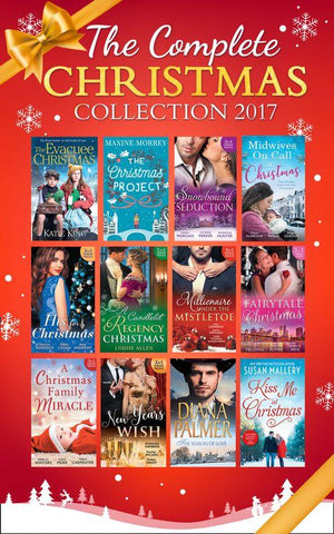 Mills &amp; Boon Complete Christmas Collection 2017 (Mills &amp; Boon e-Book Collections)