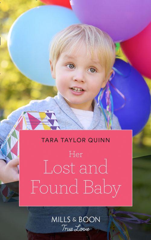 Her Lost And Found Baby (Mills &amp; Boon True Love)