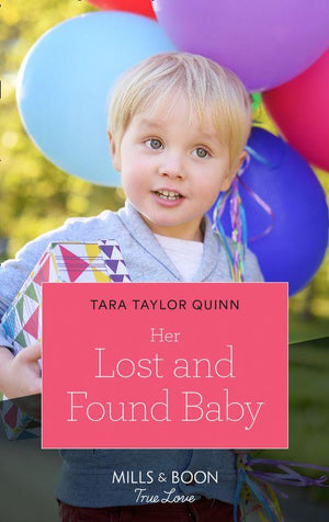 Her Lost And Found Baby (Mills &amp; Boon True Love)