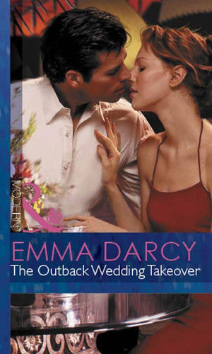 Outback Knights - The Outback Wedding Takeover (Mills &amp; Boon Modern) (Outback Knights, Book 2): First edition