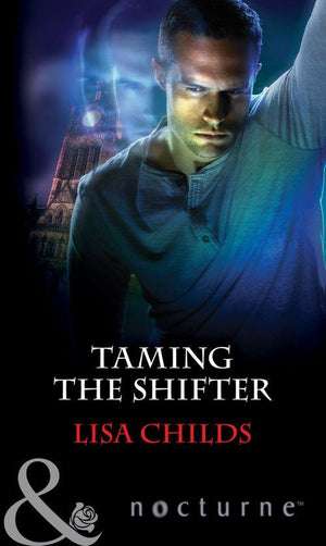 Taming The Shifter (Mills &amp; Boon Nocturne)