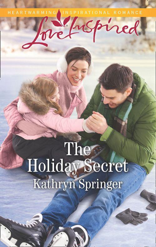 Castle Falls - The Holiday Secret (Mills &amp; Boon Love Inspired) (Castle Falls, Book 4)