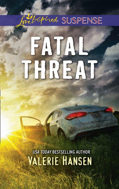 Emergency Responders - Fatal Threat (Mills &amp; Boon Love Inspired Suspense) (Emergency Responders, Book 1)