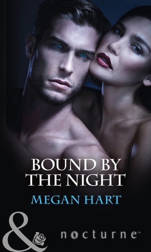 Bound By The Night: Dark Heat / Dark Dreams / Dark Fantasy (Mills &amp; Boon Nocturne)