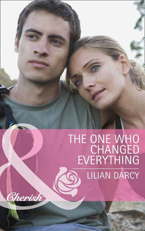 The Cherry Sisters - The One Who Changed Everything (Mills &amp; Boon Cherish) (The Cherry Sisters, Book 1): First edition