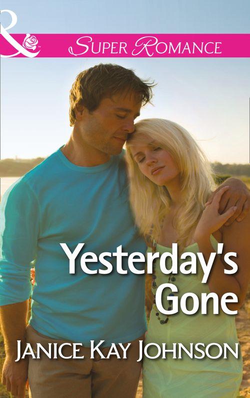 Two Daughters - Yesterday&#39;s Gone (Mills &amp; Boon Superromance) (Two Daughters, Book 1): First edition