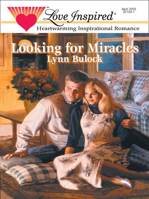 Looking for Miracles (Mills &amp; Boon Love Inspired): First edition