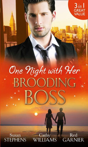 One Night with Her Brooding Boss: Ruthless Boss, Dream Baby / Her Impossible Boss / The Secretary’s Bossman Bargain: First edition