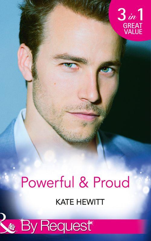 Powerful and Proud: Beneath the Veil of Paradise / In the Heat of the Spotlight / His Brand of Passion (Mills &amp; Boon By Request)