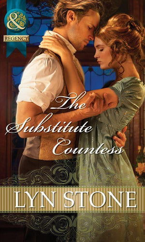 The Substitute Countess (Mills &amp; Boon Historical): First edition