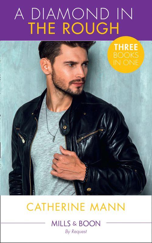 A Diamond In The Rough: One Good Cowboy / Pursued by the Rich Rancher / Pregnant by the Cowboy CEO (Mills &amp; Boon By Request)