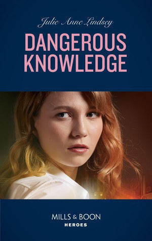 Fortress Defense - Dangerous Knowledge (Mills &amp; Boon Heroes) (Fortress Defense, Book 4)