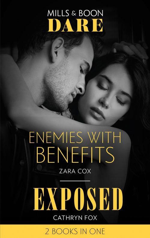 Enemies With Benefits / Exposed: Enemies with Benefits / Exposed (Dirty Rich Boys) (Mills &amp; Boon Dare)