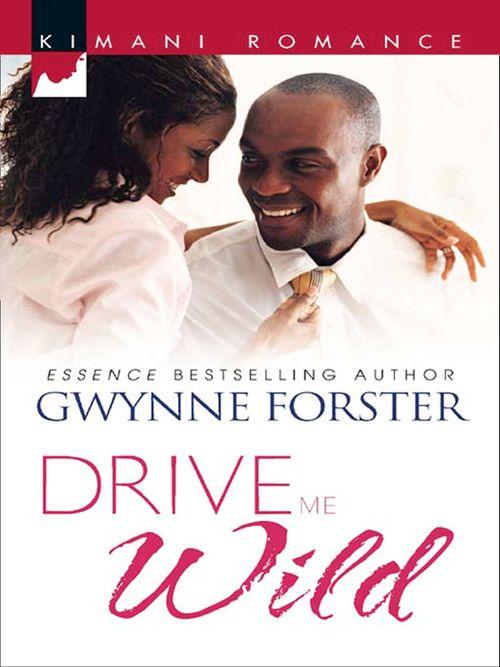 Drive Me Wild: First edition
