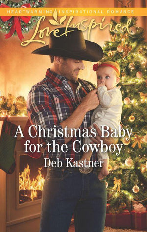 Cowboy Country - A Christmas Baby For The Cowboy (Mills &amp; Boon Love Inspired) (Cowboy Country, Book 9)