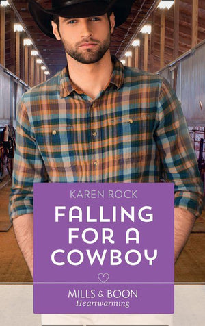 Rocky Mountain Cowboys - Falling For A Cowboy (Mills &amp; Boon Heartwarming) (Rocky Mountain Cowboys, Book 2)