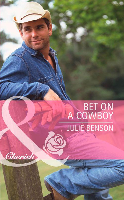 Bet on a Cowboy (Mills &amp; Boon Intrigue): First edition