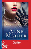 Guilty (Mills & Boon Modern): First edition (9781472097613)