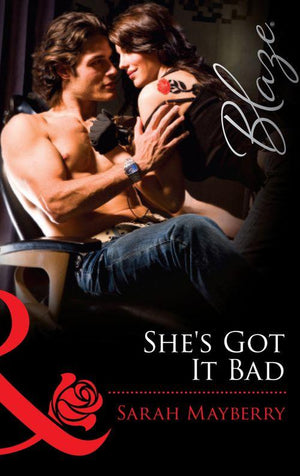 She's Got It Bad (Mills & Boon Blaze): First edition (9781472056221)