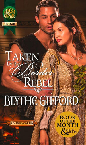 The Brunson Clan - Taken By The Border Rebel (Mills &amp; Boon Historical) (The Brunson Clan, Book 3): First edition