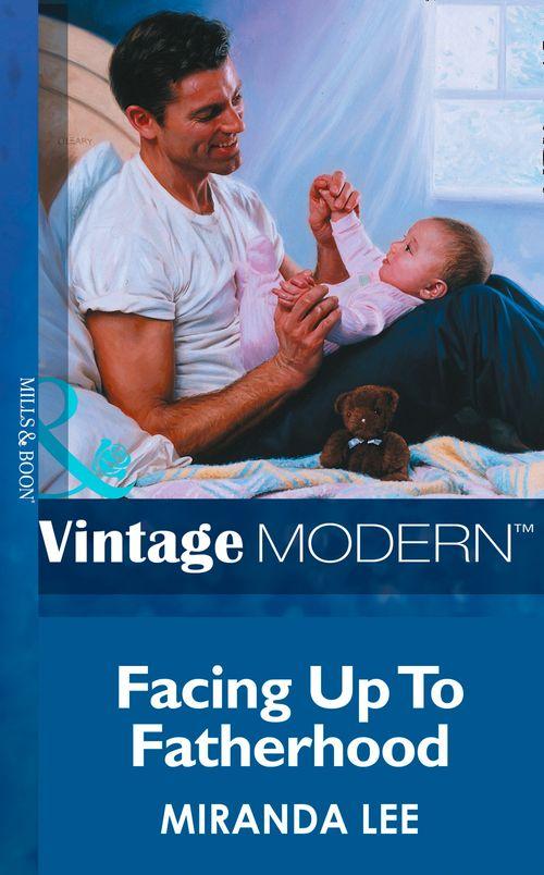 His Baby - Facing Up To Fatherhood (Mills &amp; Boon Modern) (His Baby, Book 3): First edition
