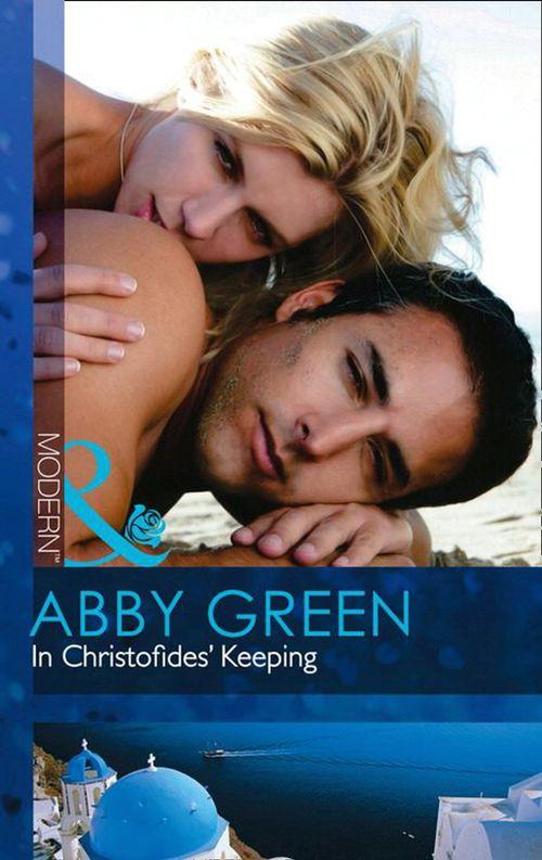 In Christofides' Keeping (Mills & Boon Modern): First edition (9781408919446)