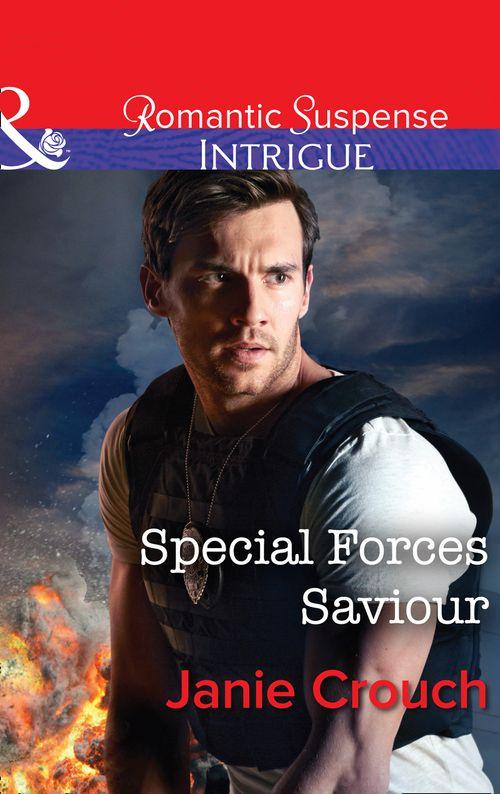 Omega Sector: Critical Response - Special Forces Saviour (Mills &amp; Boon Intrigue) (Omega Sector: Critical Response, Book 1)
