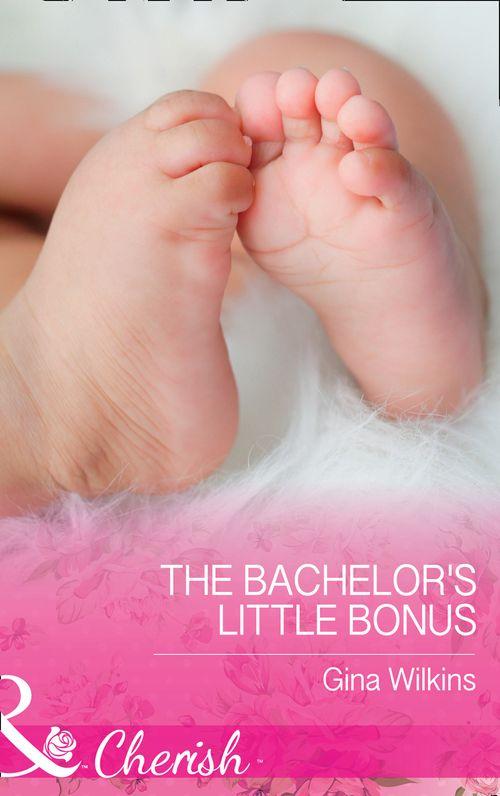 Proposals &amp; Promises - The Bachelor&#39;s Little Bonus (Mills &amp; Boon Cherish) (Proposals &amp; Promises, Book 1)