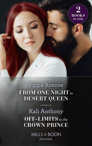 From One Night To Desert Queen / Off-Limits To The Crown Prince: From One Night to Desert Queen (The Diamond Inheritance) / Off-Limits to the Crown Prince (Mills & Boon Modern) (9780008914431)