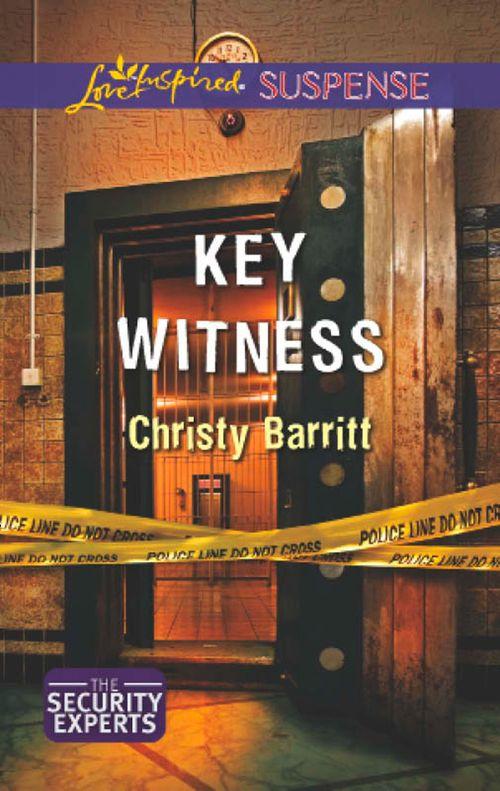 The Security Experts - Key Witness (Mills &amp; Boon Love Inspired Suspense) (The Security Experts, Book 1): First edition