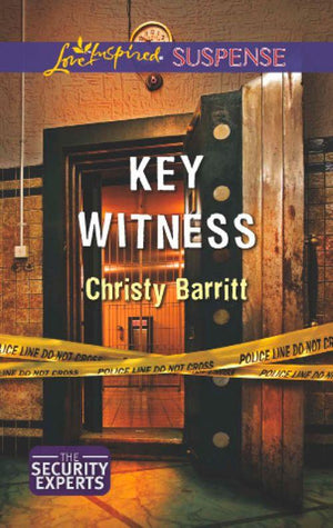 The Security Experts - Key Witness (Mills &amp; Boon Love Inspired Suspense) (The Security Experts, Book 1): First edition