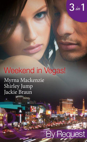 Weekend in Vegas!: Saving Cinderella! (Girls&#39; Weekend in Vegas, Book 1) / Vegas Pregnancy Surprise (Girls&#39; Weekend in Vegas, Book 2) / Inconveniently Wed! (Girls&#39; Weekend in Vegas, Book 3) (Mills &amp; Boon By Request): First edition