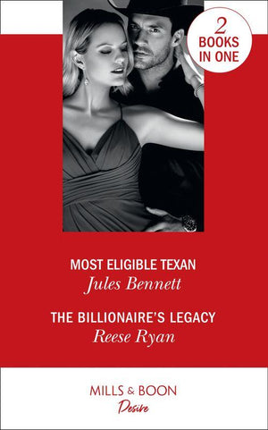 Most Eligible Texan: Most Eligible Texan / The Billionaire&#39;s Legacy