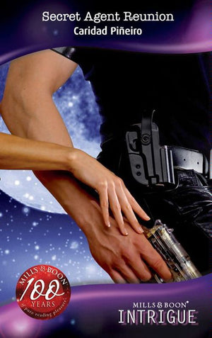Mission: Impassioned - Secret Agent Reunion (Mills &amp; Boon Intrigue) (Mission: Impassioned, Book 2): First edition