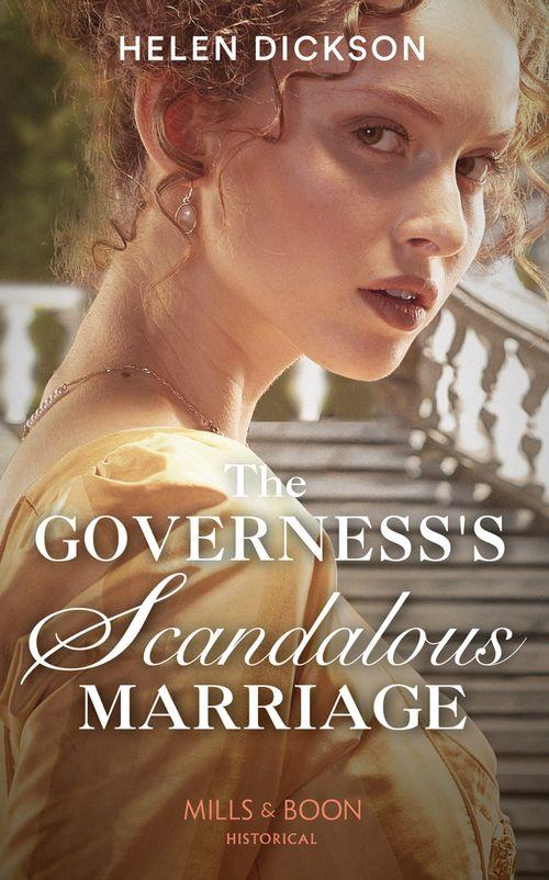 The Governess&#39;s Scandalous Marriage (Mills &amp; Boon Historical)