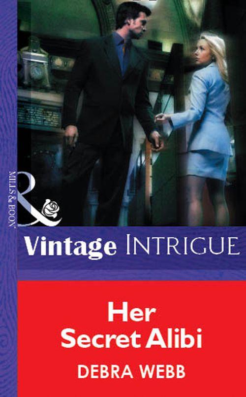 Her Secret Alibi (Mills &amp; Boon Vintage Intrigue): First edition