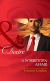 A Forbidden Affair (Mills & Boon Desire) (The Master Vintners, Book 2): First edition (9781408977736)