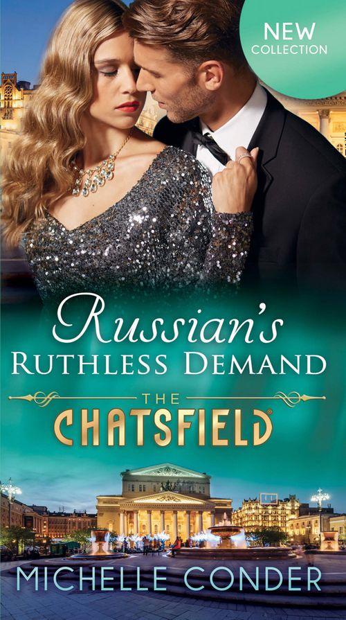 The Chatsfield - Russian&#39;s Ruthless Demand (The Chatsfield, Book 14): First edition