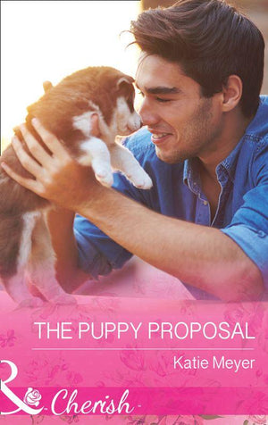 Paradise Animal Clinic - The Puppy Proposal (Mills &amp; Boon Cherish) (Paradise Animal Clinic, Book 1)
